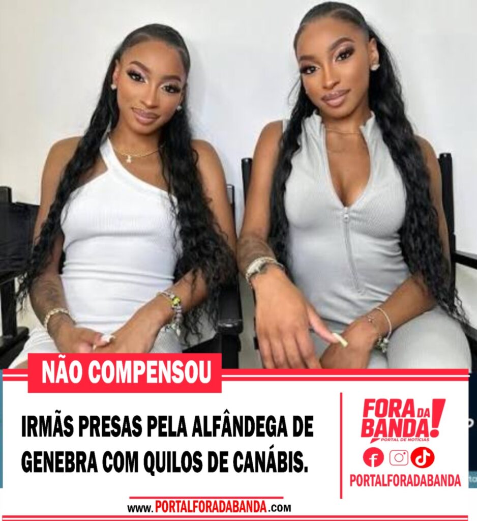gémeas presas por tráfico de drogas