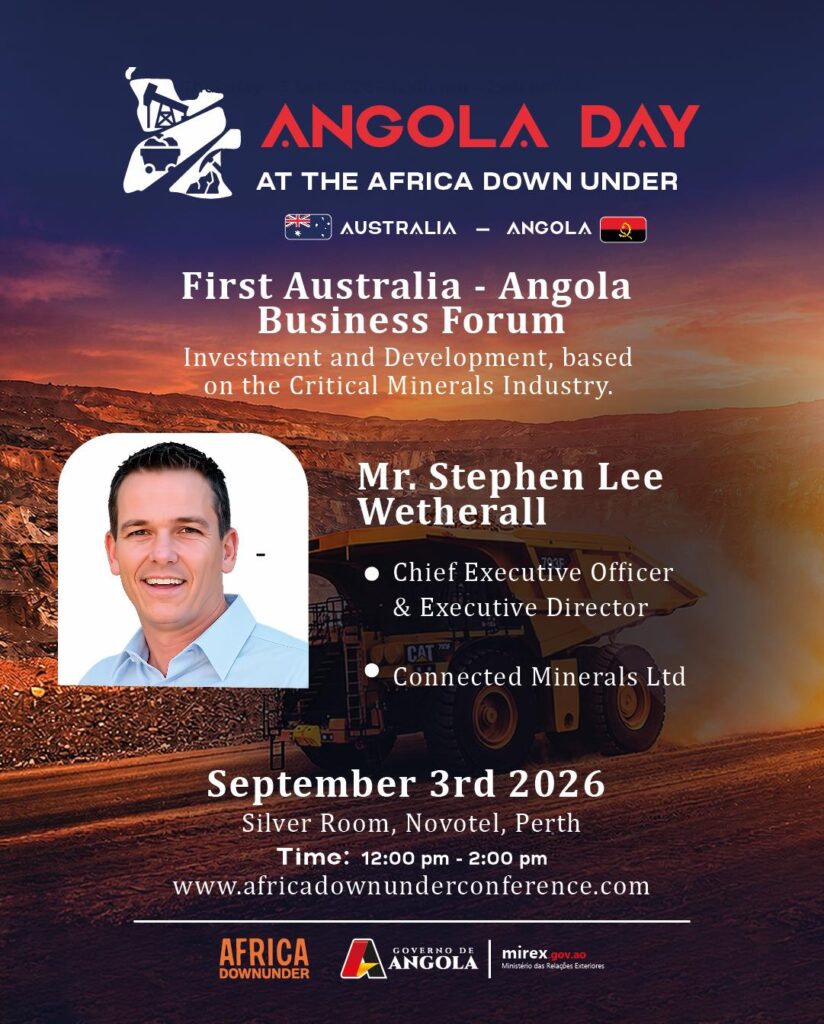 ANGOLA DAY NO ÁFRICA DOWN UNDER. Com o objectivo de ultimar os preparativos, para a realização da 24° Edição da Conferência sobre o Sector Mineiro, África Down Under, maior Conferência sobre Minas de África